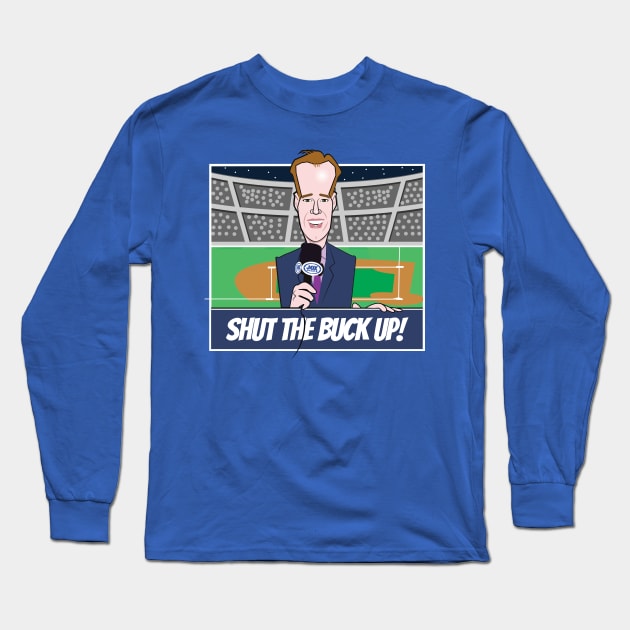 Shut The Buck up! Baseball Long Sleeve T-Shirt by chrayk57